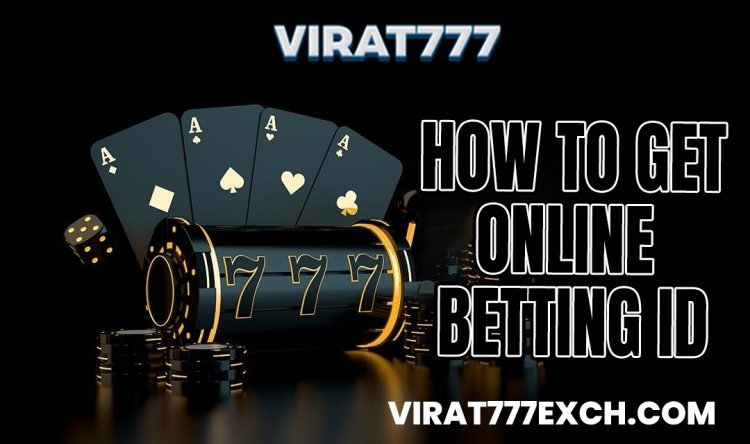 Register For Online Betting ID & Play Your Favorite Game