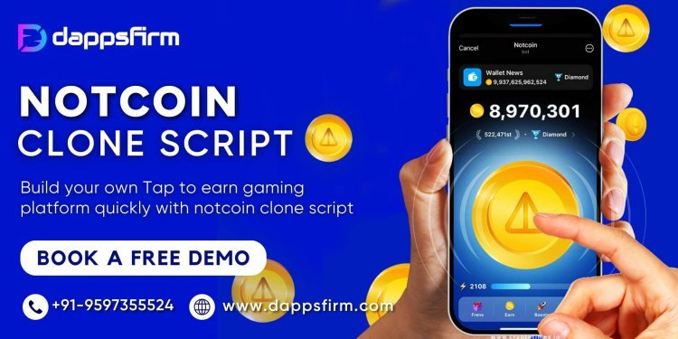 Launch Your Own Tap-to-Earn Game with Notcoin Clone Script Today!