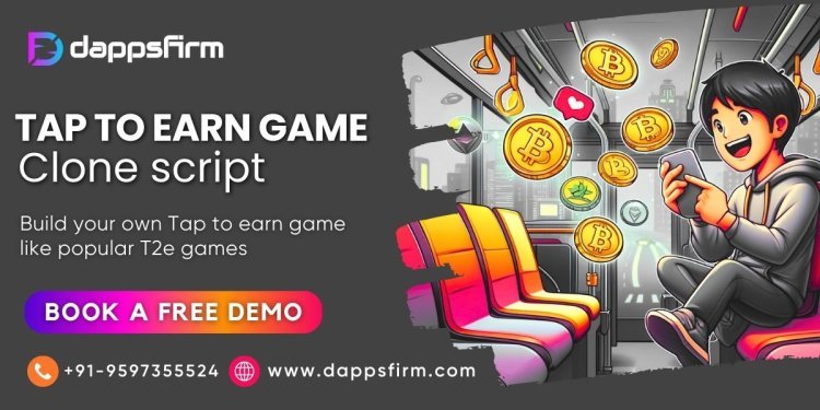 Build, Launch, Profit: Your Guide to Quick Tap-to-Earn Game Clone Script Development