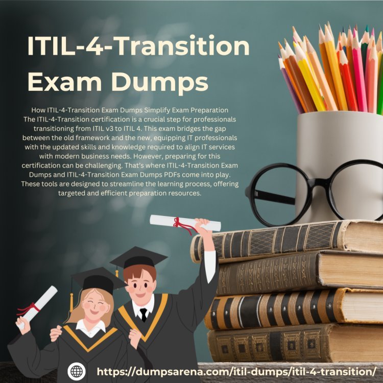 How ITIL-4-Transition Dumps Prepare You for Success