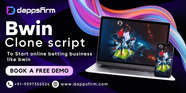 Bwin Clone Script – Your Gateway to the Sports Betting Industry with Fast Launch