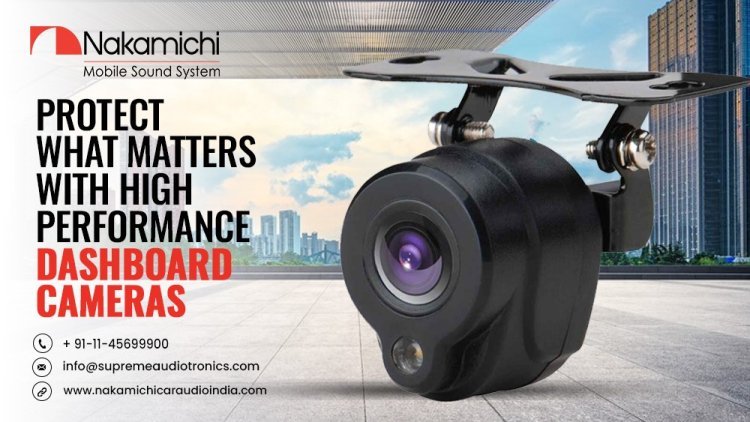 Protect What Matters with High-Performance Dashboard Cameras