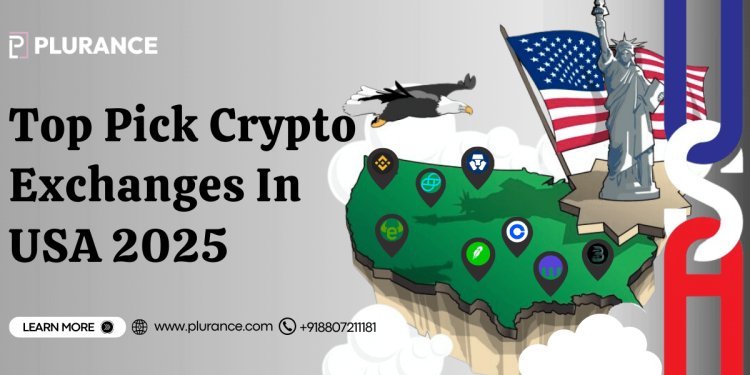 Top pick crypto exchanges in USA 2025