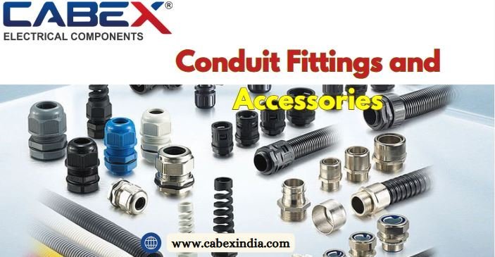 Conduit Fittings and Accessories: A Comprehensive Guide