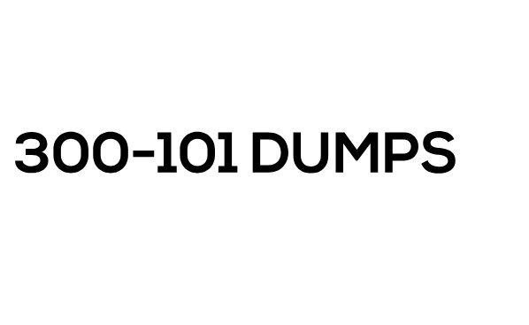 How to Build Confidence for 300-101 Using Dumps