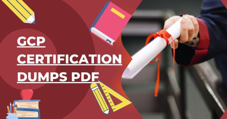 DumpsArena GCP Certification Dumps PDF – Fastest Way to Pass GCP Exam