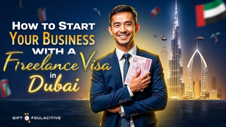 How to Get a Freelance Visa in Dubai as a Digital Nomad