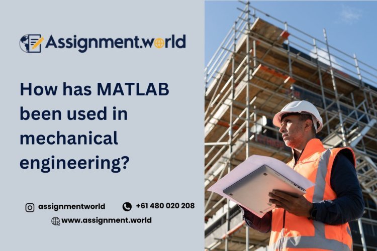 How has MATLAB been used in mechanical engineering?