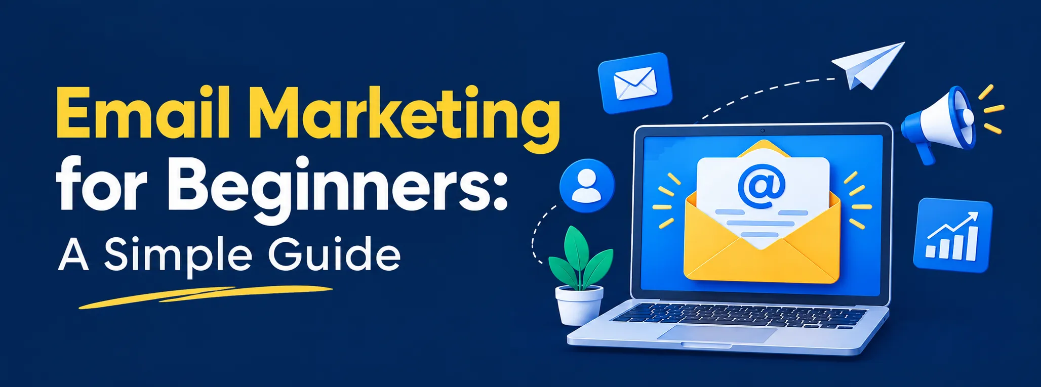 How to Start Email Marketing: A Step-by-Step Beginner’s Guide