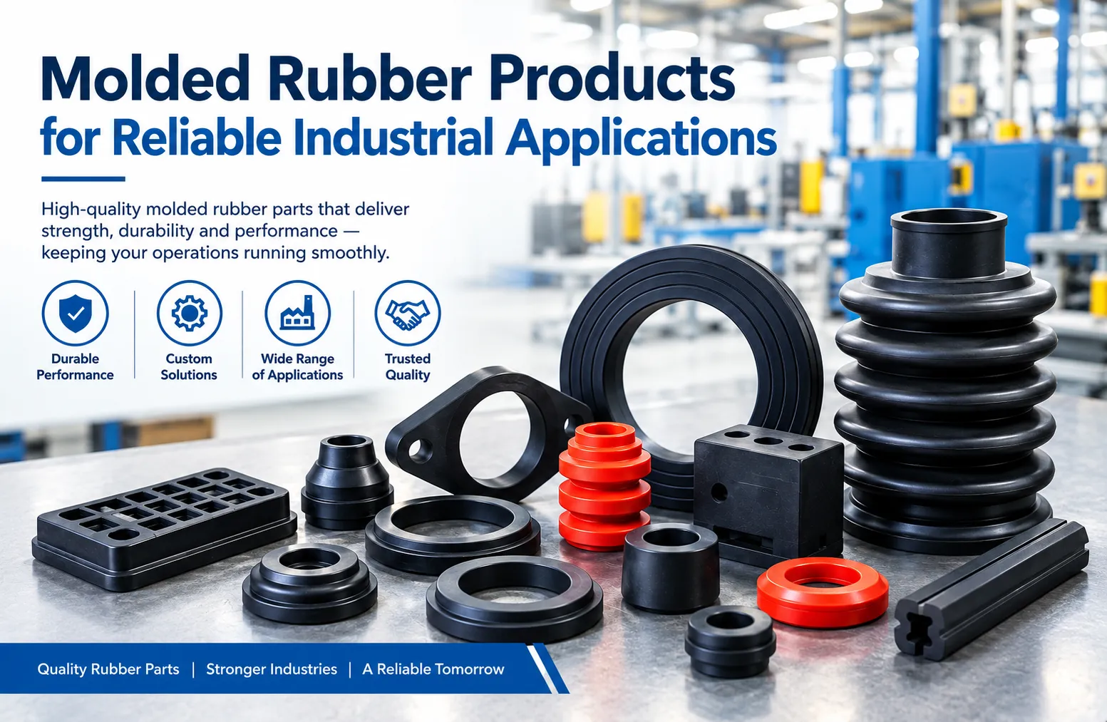 Molded Rubber Products for Reliable Industrial Applications