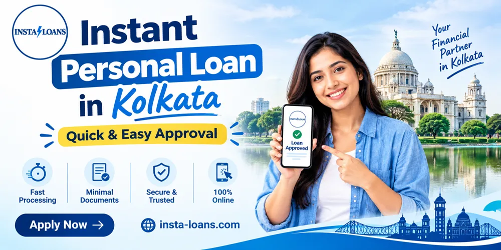 Instant Personal Loan in Kolkata: Quick & Easy Approval