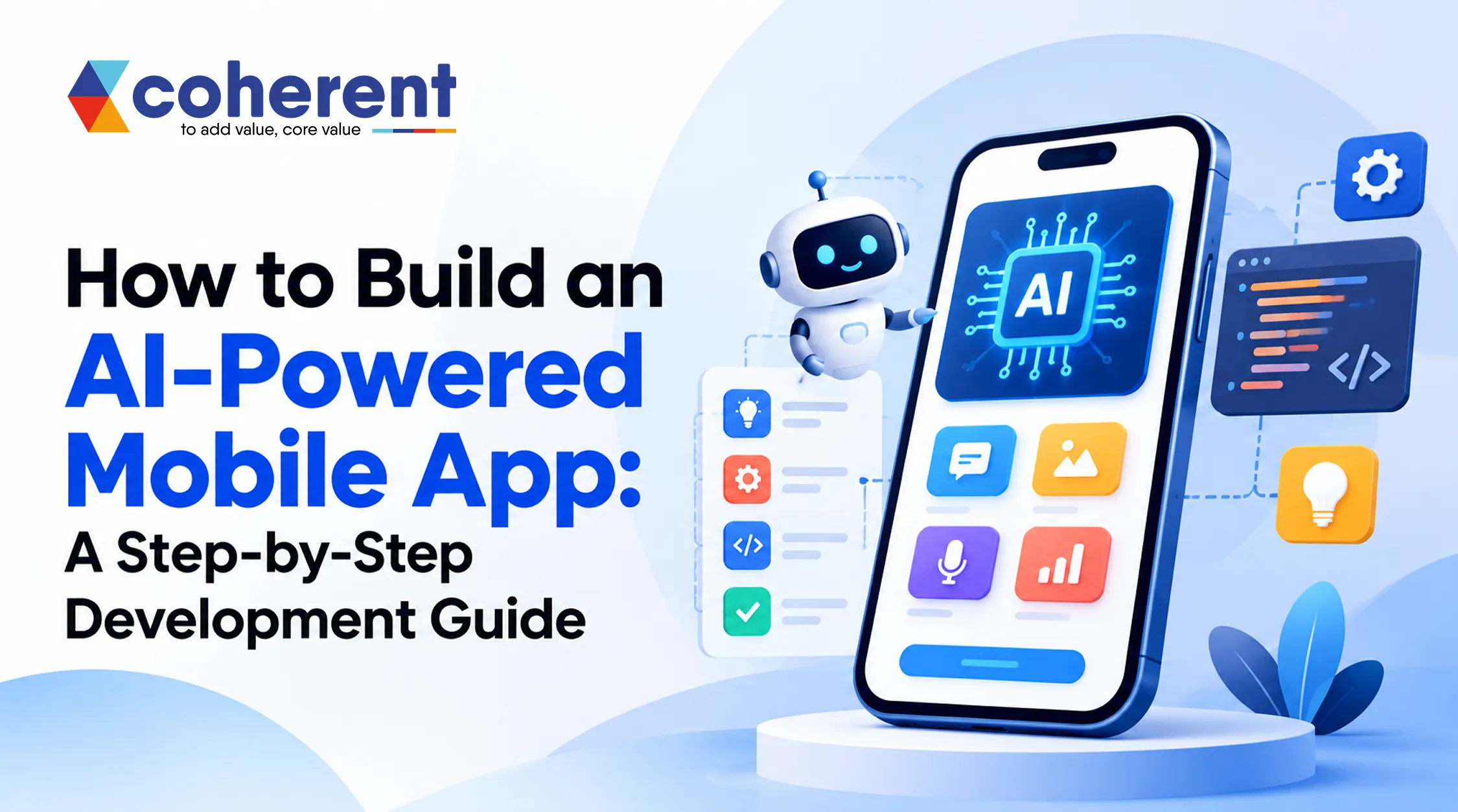How to Build an AI-Powered Mobile App: A Step-by-Step Development Guide